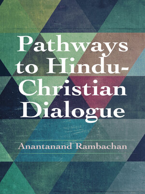 cover image of Pathways to Hindu-Christian Dialogue